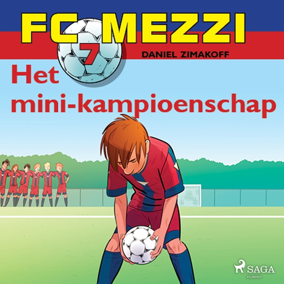 FC Mezzi 7 - Het mini-kampioenschap (lydbog) af Daniel Zimakoff
