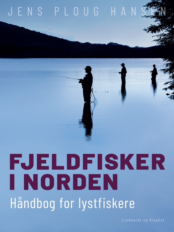 Fjeldfisker i Norden. Håndbog for lystfiskere (e-bog) af Jens Ploug Hansen