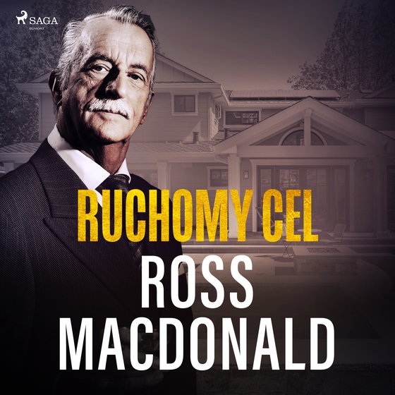 Ruchomy cel (lydbog) af Ross Macdonald