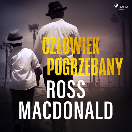 Człowiek pogrzebany (lydbog) af Ross Macdonald