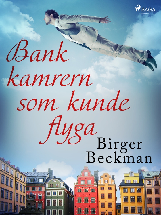 Bankkamrern som kunde flyga