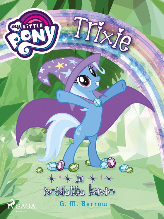 My Little Pony - Trixie ja Noiduttu kavio (e-bog) af G.M. Berrow