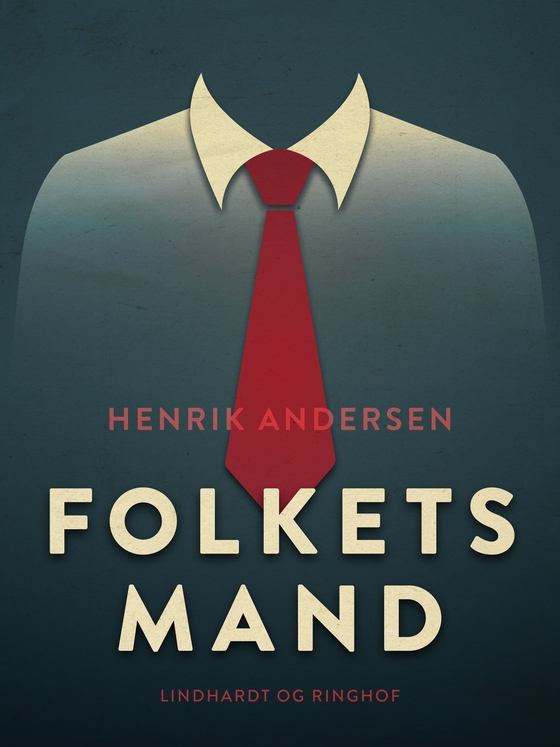 Folkets mand (e-bog) af Henrik Andersen