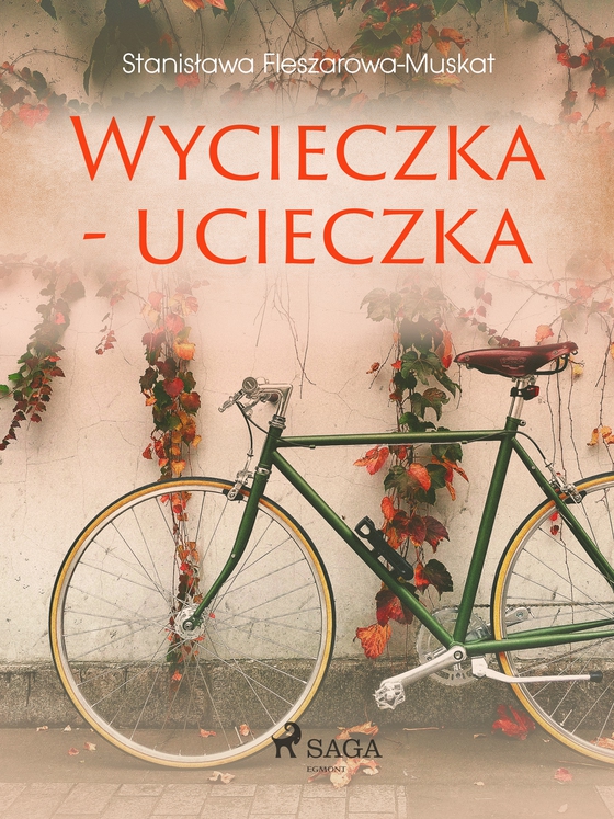 Wycieczka - ucieczka (e-bog) af Stanisława Fleszarowa-Muskat