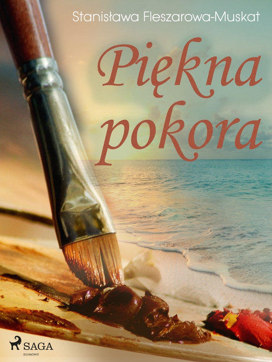 Piękna pokora (e-bog) af Stanisława Fleszarowa-Muskat
