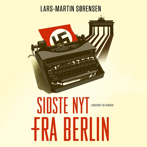 Sidste nyt fra Berlin (lydbog) af Lars Martin Sørensen