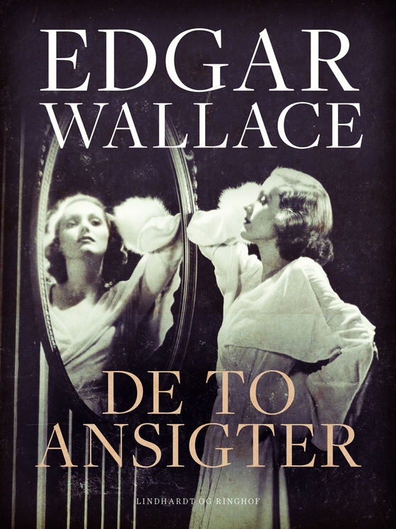 De to ansigter (e-bog) af Edgar Wallace