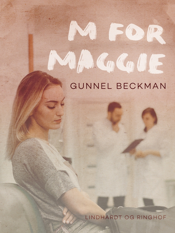 M for Maggie (e-bog) af Gunnel Beckman