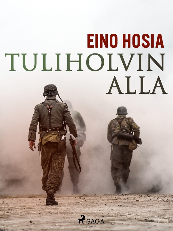 Tuliholvin alla (e-bog) af Eino Hosia