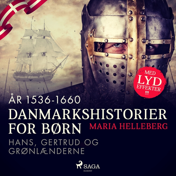 Danmarkshistorier for børn (23) (år 1536-1660) - Hans, Gertrud og grønlænderne