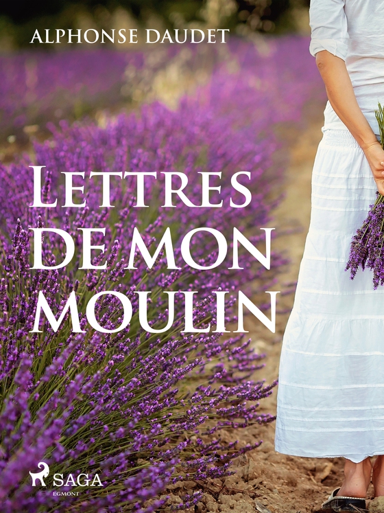 Lettres de mon moulin (e-bog) af Alphonse Daudet