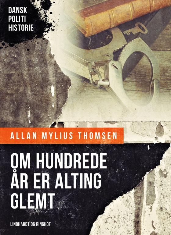 Om hundrede år er alting glemt (e-bog) af Allan Mylius Thomsen