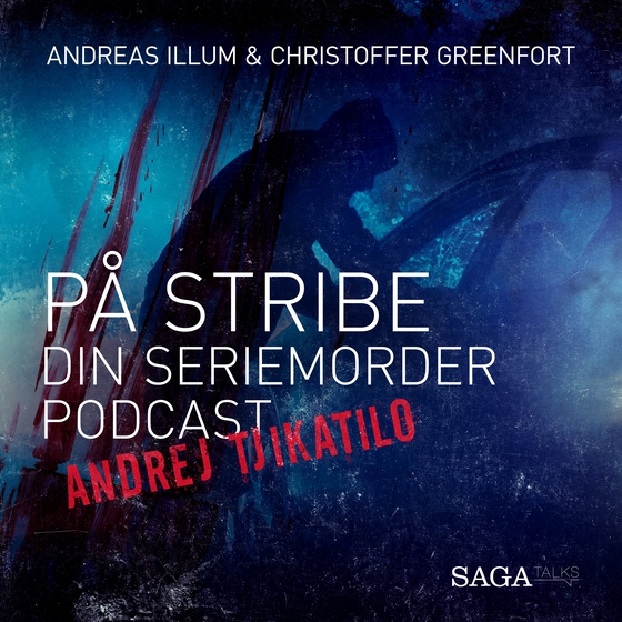 På stribe - din seriemorderpodcast (Andrej Tjikatilo)