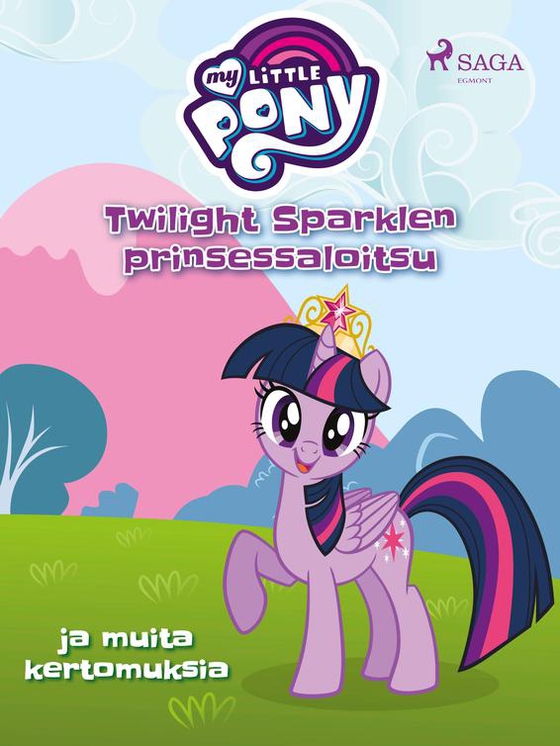 My Little Pony - Twilight Sparklen prinsessaloitsu ja muita kertomuksia (e-bog) af Diverse