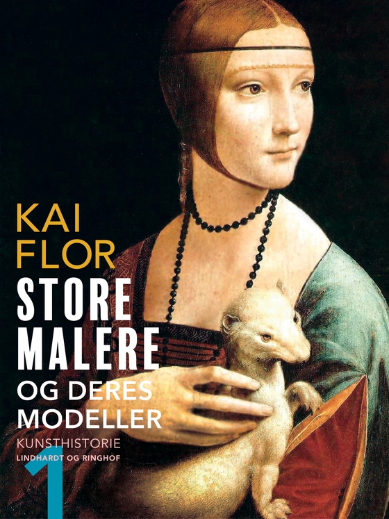 Store malere og deres modeller. Bind 1 (e-bog) af Kai Flor