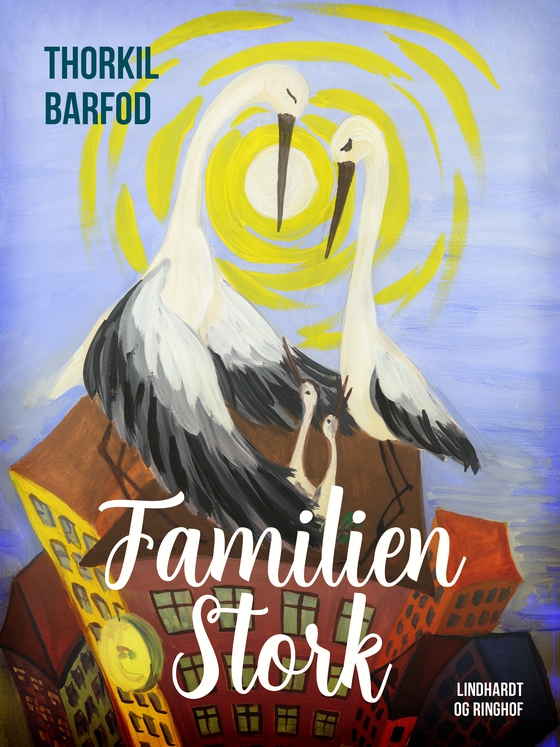 Familien Stork (e-bog) af Thorkil Barfod