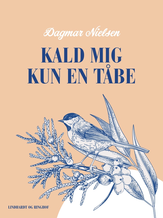 Kald mig kun en tåbe (e-bog) af Dagmar Nielsen