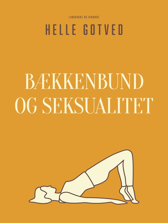 Bækkenbund og seksualitet (e-bog) af Helle Gotved