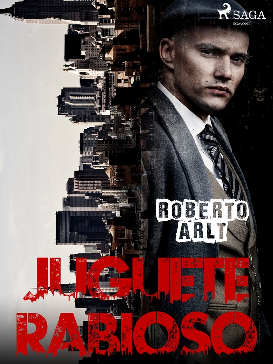 Juguete Rabioso (e-bog) af Roberto Arlt