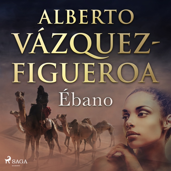 Ébano (lydbog) af Alberto Vázquez Figueroa