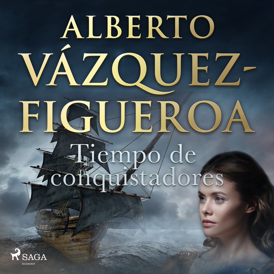 Tiempo de conquistadores (lydbog) af Alberto Vázquez Figueroa