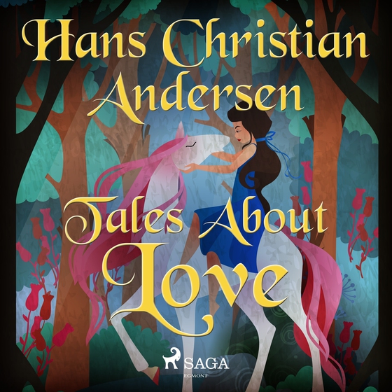 Tales About Love (lydbog) af Hans Christian Andersen