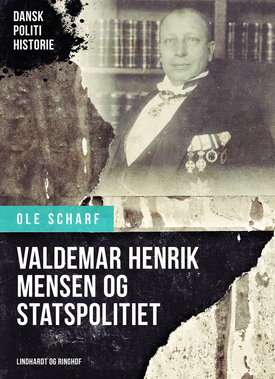 Valdemar Henrik Mensen og Statspolitiet (e-bog) af Ole Scharf