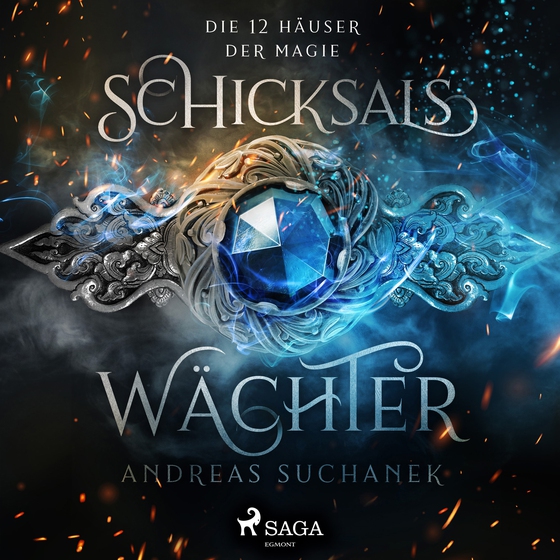 Die 12 Häuser der Magie: Schicksalswächter (Die Magie der 12 Häuser) (lydbog) af Andreas Suchanek