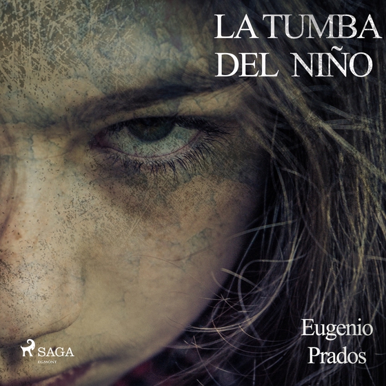 La tumba del niño (lydbog) af Eugenio Prado