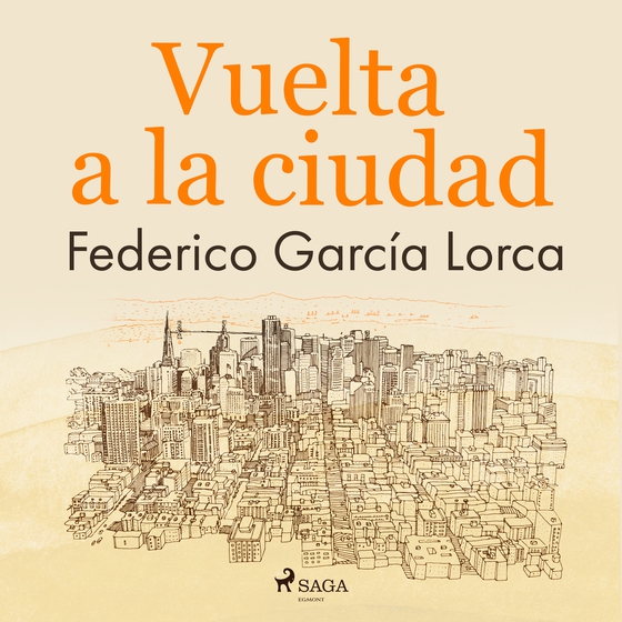 Vuelta a la ciudad (lydbog) af Federico García Lorca