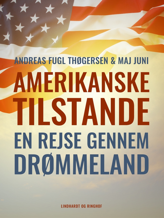 Amerikanske tilstande. En rejse gennem drømmeland