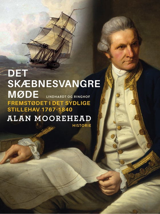 Det skæbnesvangre møde : fremstødet i det sydlige Stillehav 1767-1840