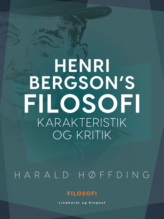 Henri Bergson's filosofi - Karakteristik og kritik