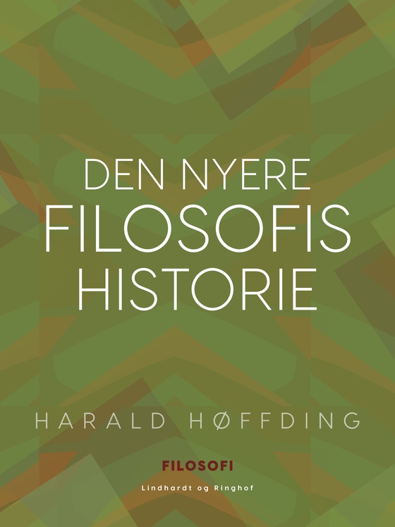 Den nyere filosofis historie (e-bog) af Harald Høffding