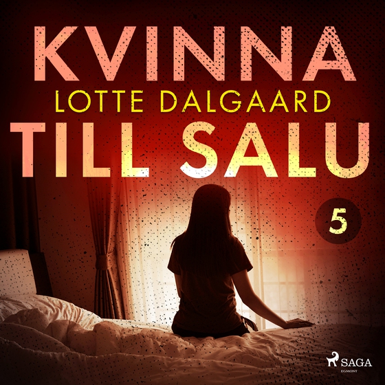 Kvinna till salu 5 (lydbog) af Lotte Dalgaard