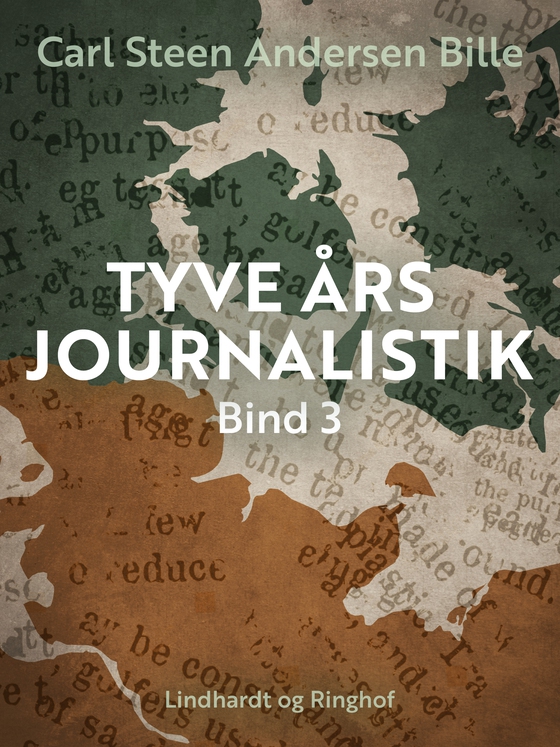 Tyve års journalistik. Bind 3