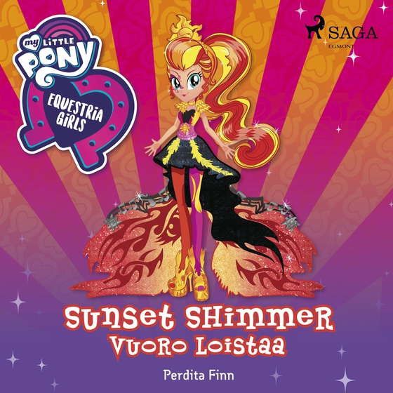 My Little Pony - Equestria Girls - Sunset Shimmerin vuoro loistaa