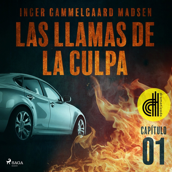 Las llamas de la culpa - Capítulo 1 - Dramatizado (lydbog) af Inger Gammelgaard Madsen