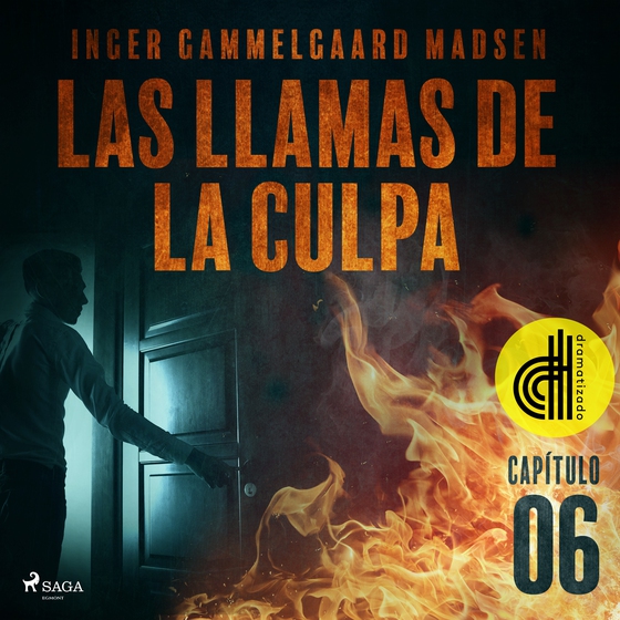 Las llamas de la culpa - Capítulo 6 - Dramatizado (lydbog) af Inger Gammelgaard Madsen