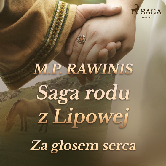 Saga rodu z Lipowej 7: Za głosem serca (lydbog) af Marian Piotr Rawinis