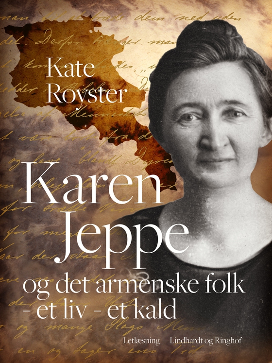 Karen Jeppe og det armenske folk - et liv - et kald