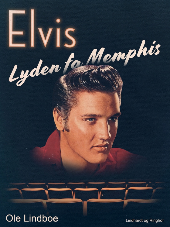 Elvis. Lyden fra Memphis (e-bog) af Ole Lindboe