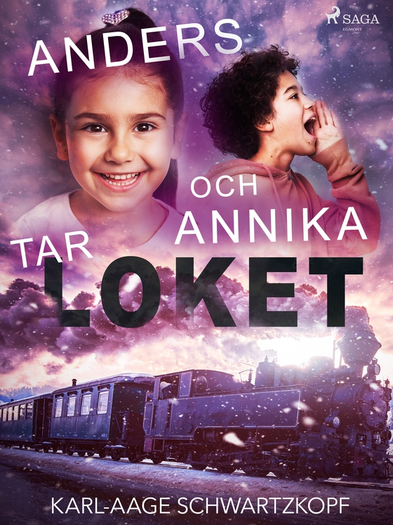 Anders och Annika tar loket (e-bog) af Karl-Aage Schwartzkopf