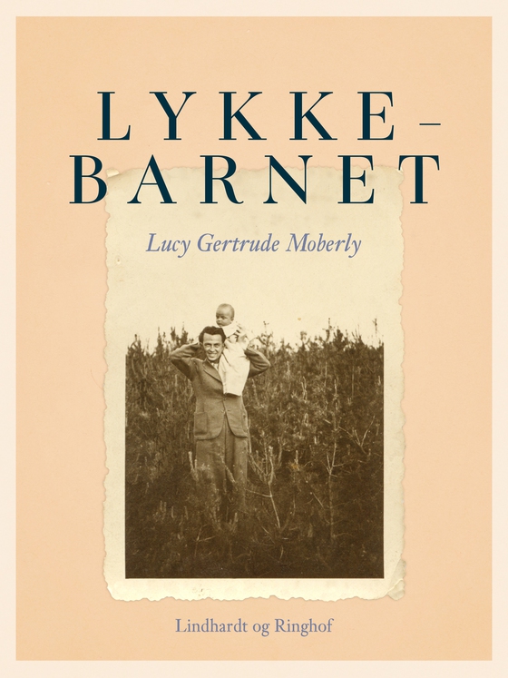 Lykkebarnet (e-bog) af Lucy Gertrude Moberly