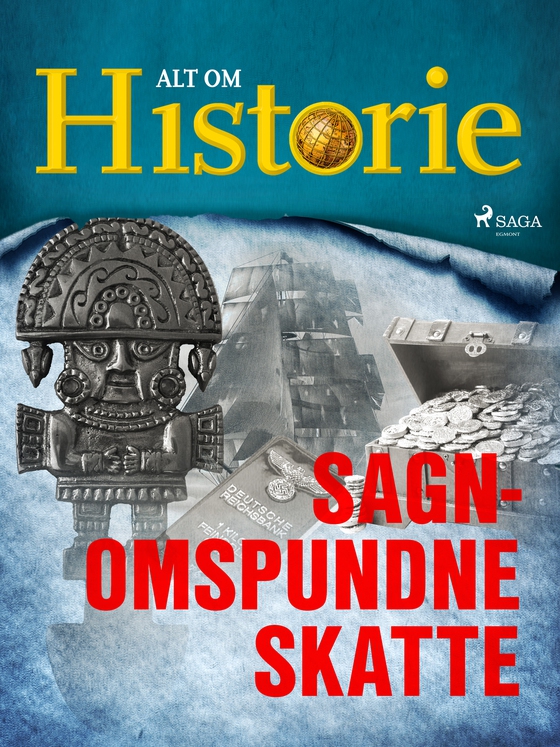 Sagnomspundne skatte (e-bog) af Alt om Historie