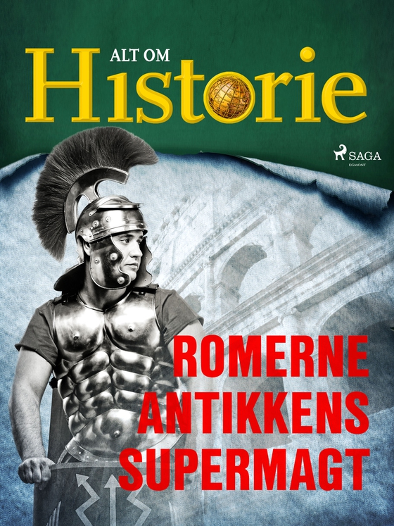 Romerne - Antikkens supermagt