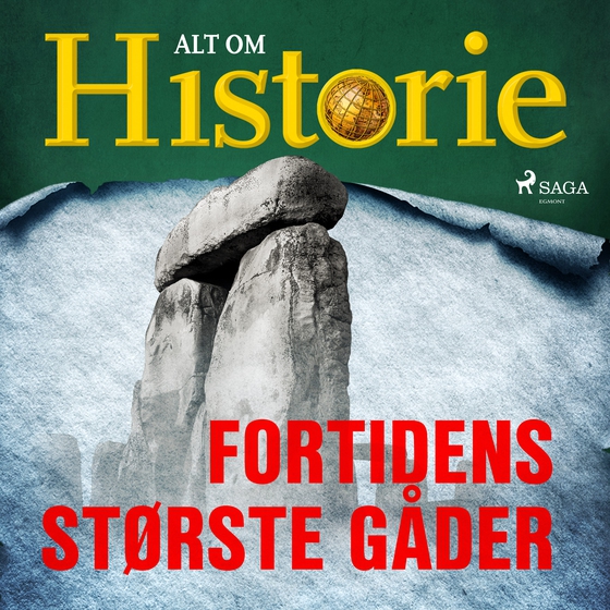 Fortidens største gåder (lydbog) af Alt Om Historie