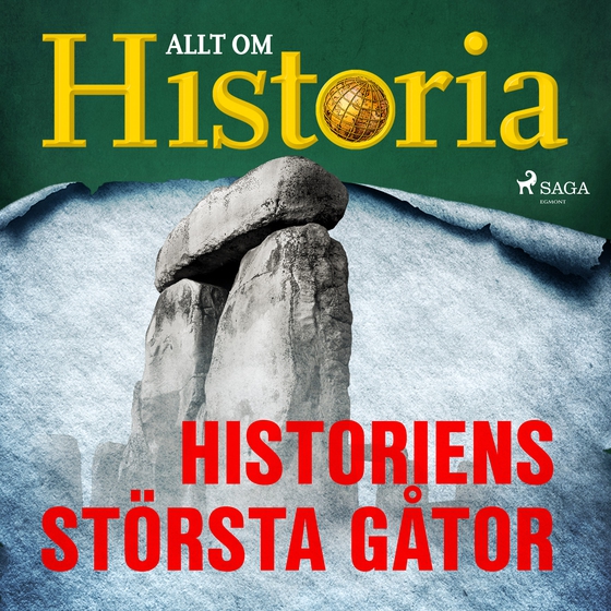 Historiens största gåtor (lydbog) af Allt Om Historia