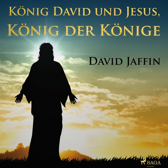 König David und Jesus, König der Könige (lydbog) af David Jaffin