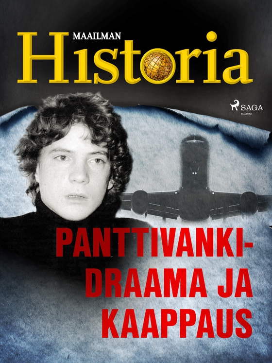 Panttivankidraama ja kaappaus (e-bog) af Maailman Historia